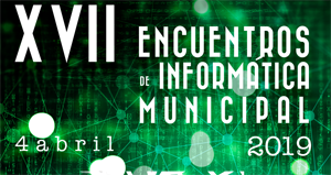 XVII Encuentros de Informática Municipal