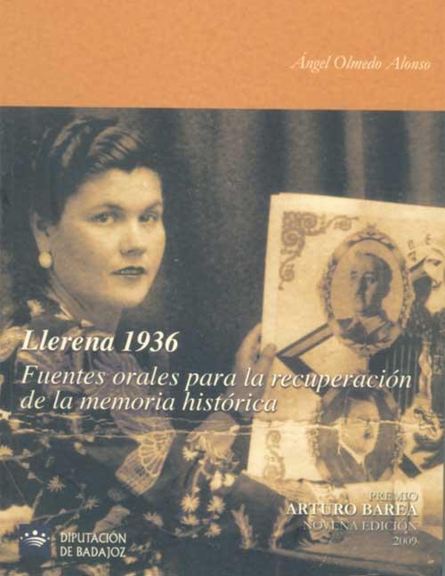 Llerena 1936. Fuentes orales para la recuperación de la memoria histórica