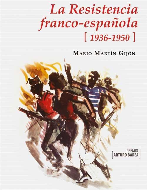 La resistencia franco-española (1936-1950)